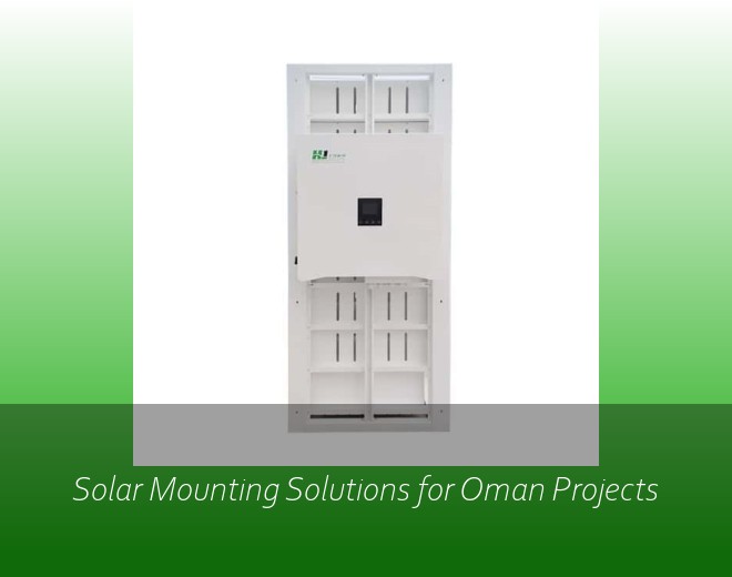 Solar Mounting Solutions for Oman Projects